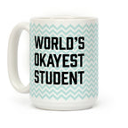 World's Okayest Student Coffee Mug