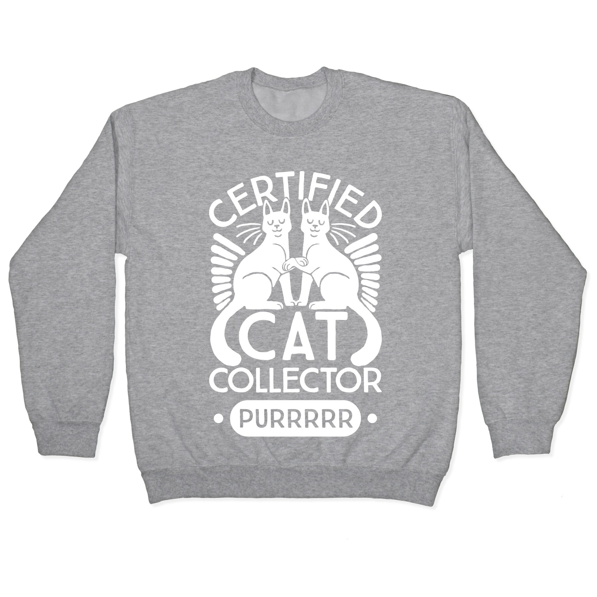 Certified Cat Collector Crewneck Sweatshirt
