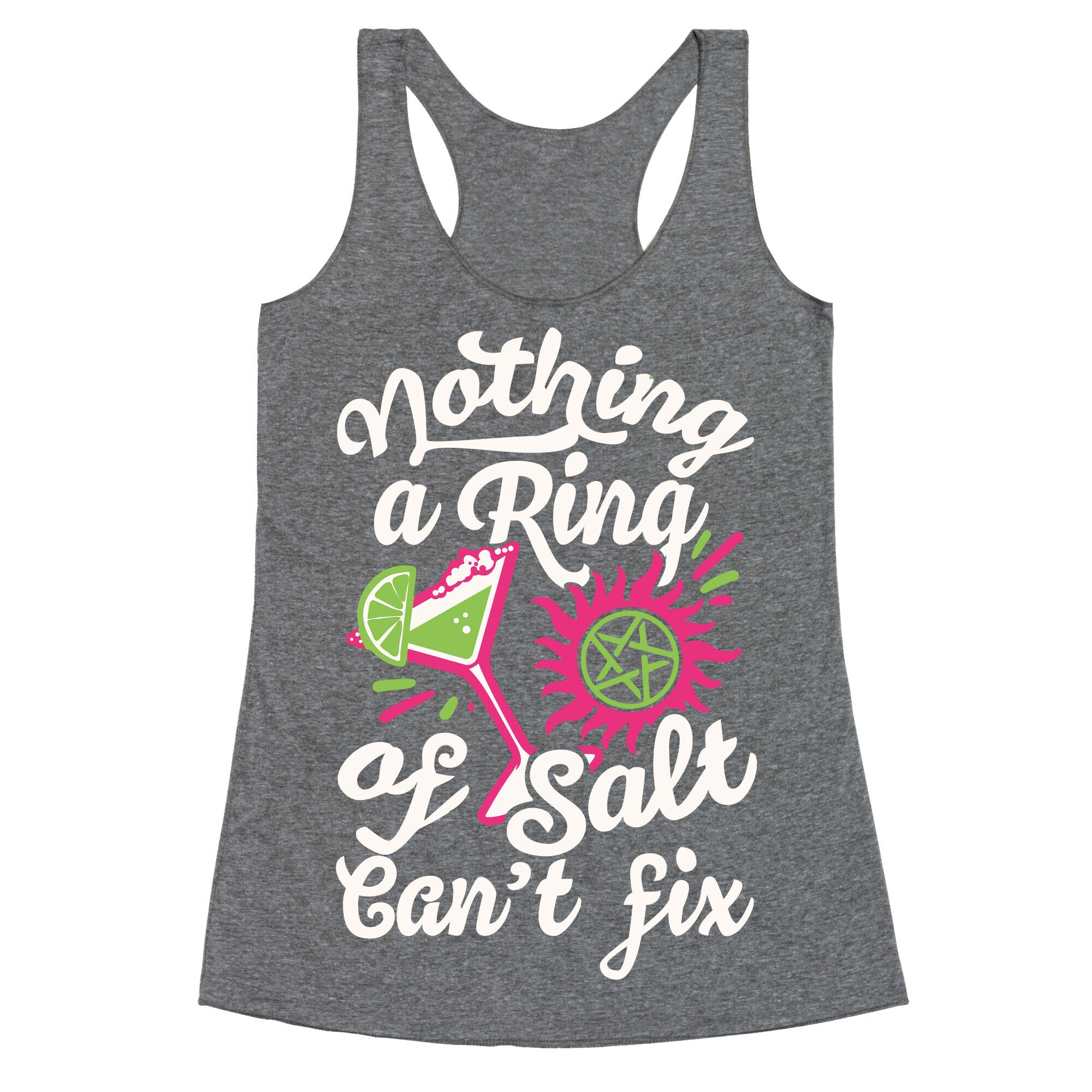 Nothing A Ring Of Salt Can't Fix Racerback Tank
