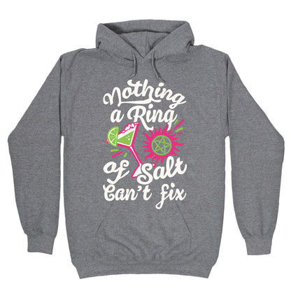 Nothing A Ring Of Salt Can't Fix Hoodie