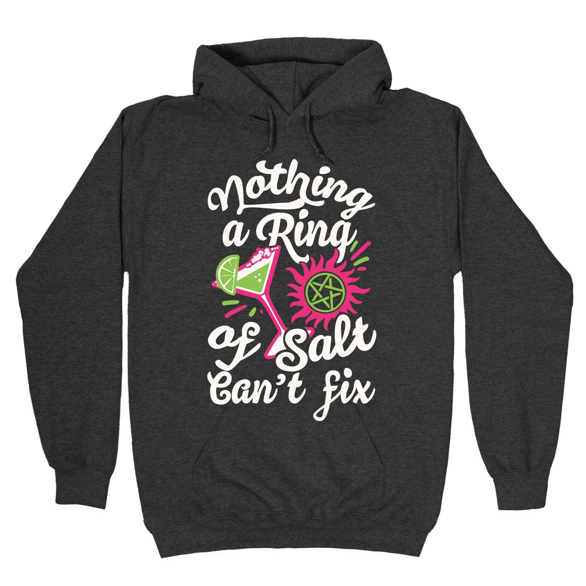 Nothing A Ring Of Salt Can't Fix Hoodie