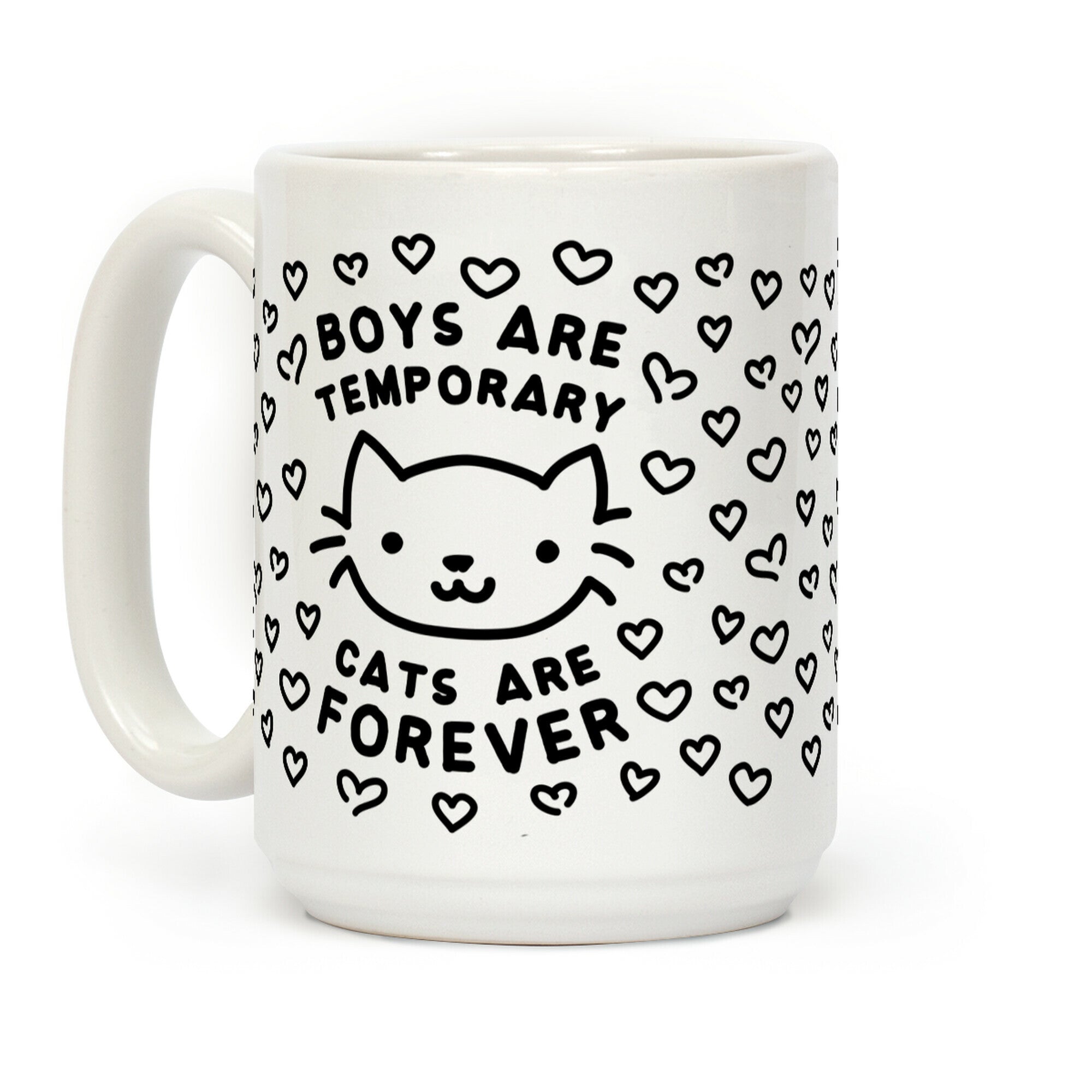 Boys Are Temporary Cats Are Forever Coffee Mug