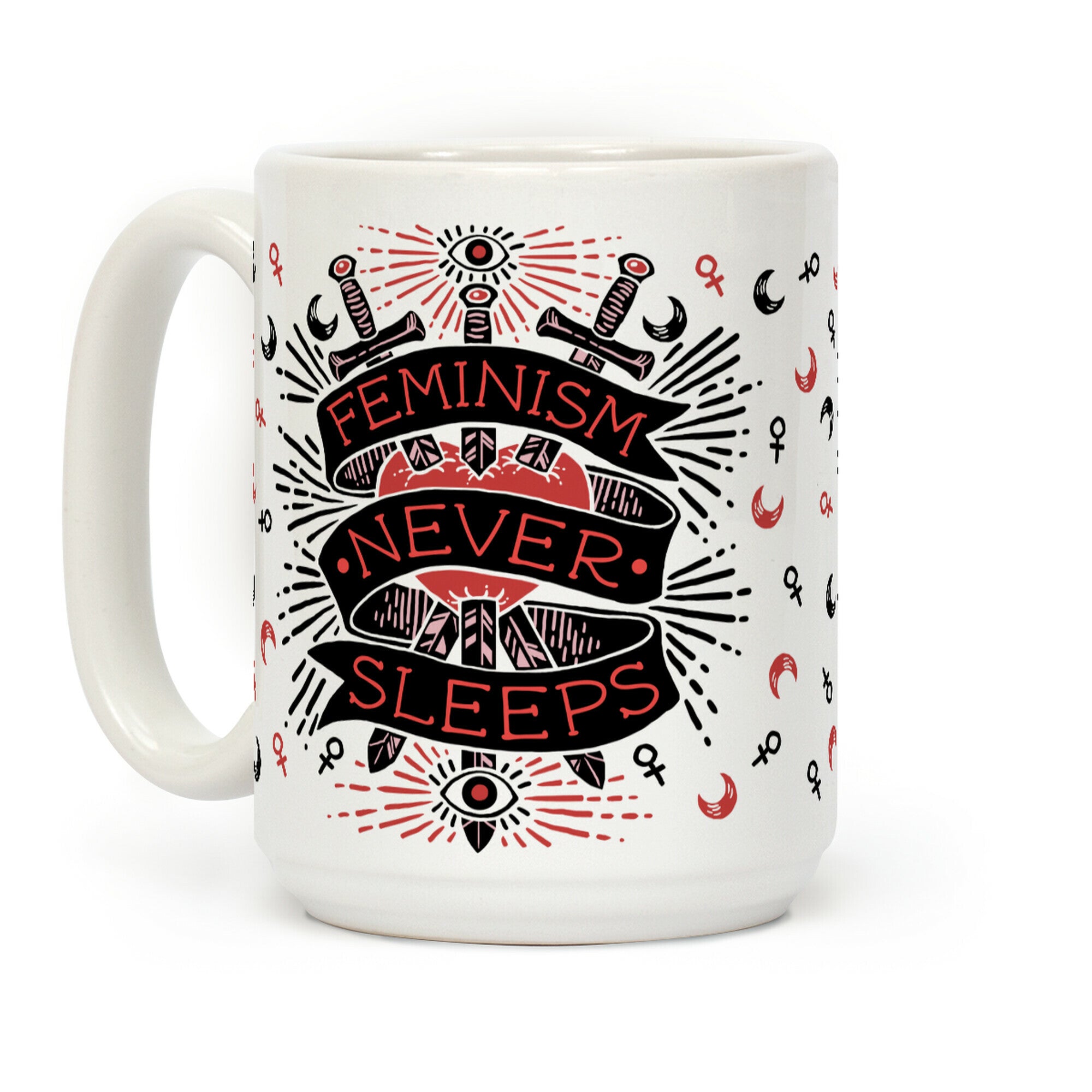 Feminism Never Sleeps Coffee Mug