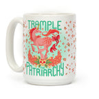 Trample The Patriarchy Coffee Mug