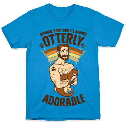 Bearded Hairy and All Around Otterly Adorable T-Shirt