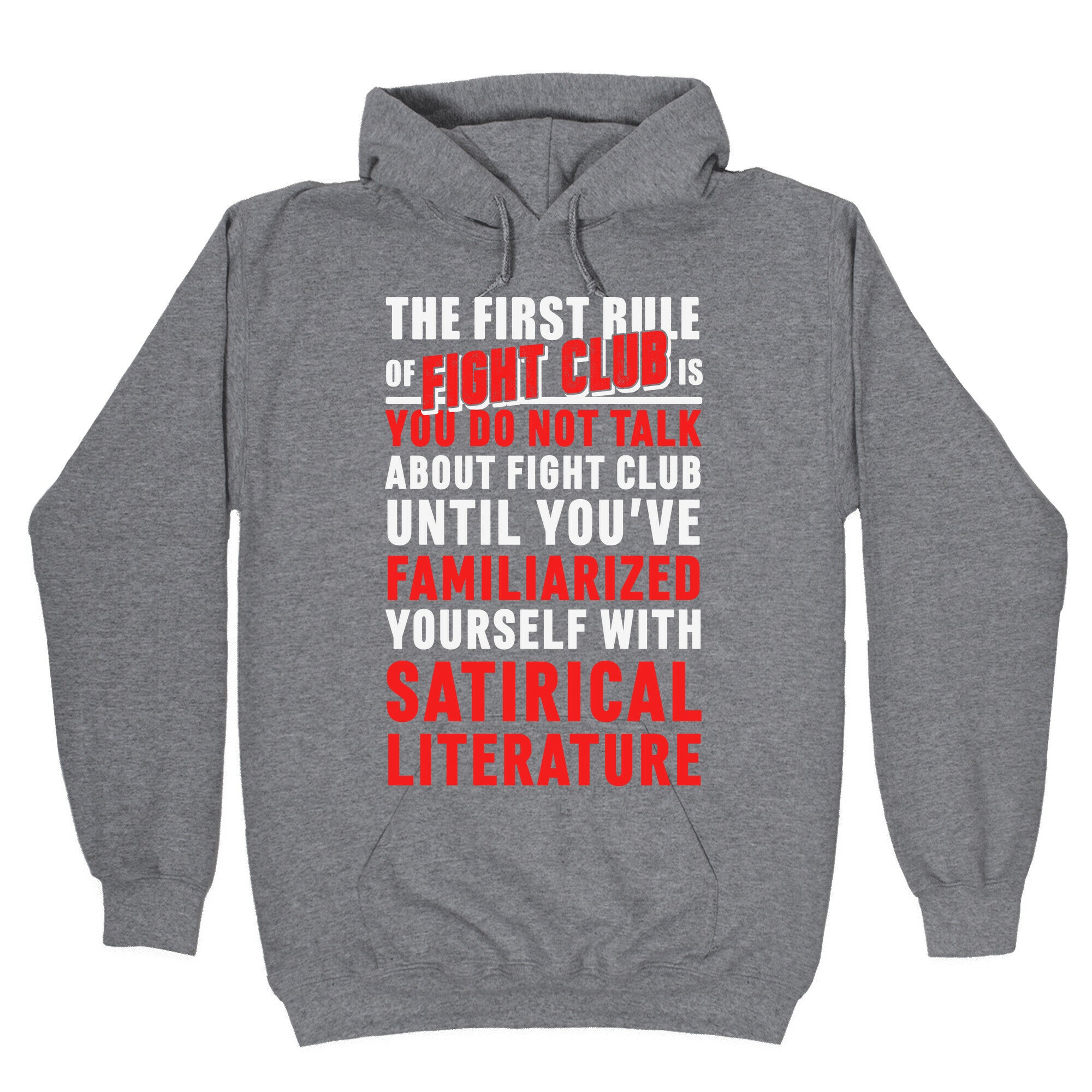 First Rule of Fight Club Satirical Literature Hoodie