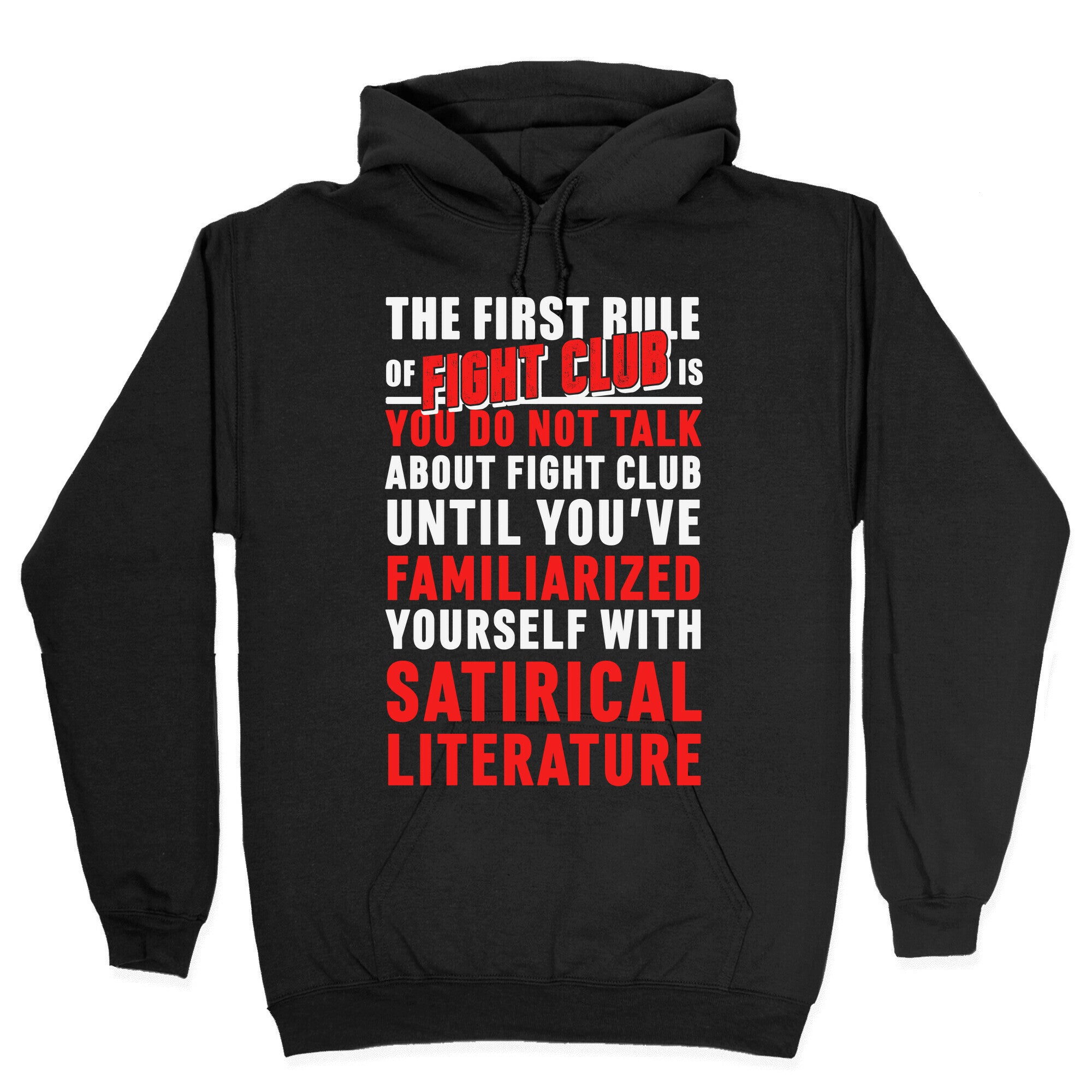 First Rule of Fight Club Satirical Literature Hoodie