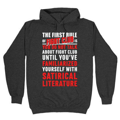 First Rule of Fight Club Satirical Literature Hoodie