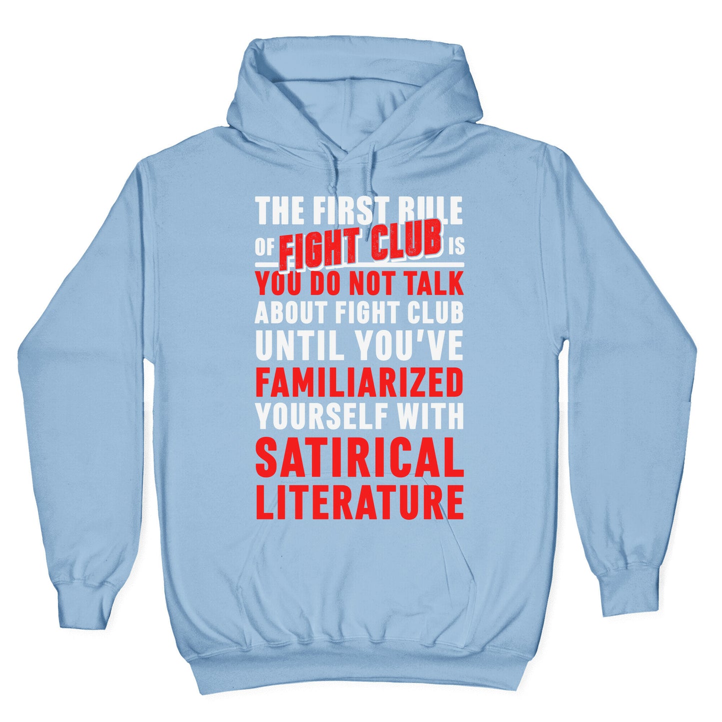 First Rule of Fight Club Satirical Literature Hoodie