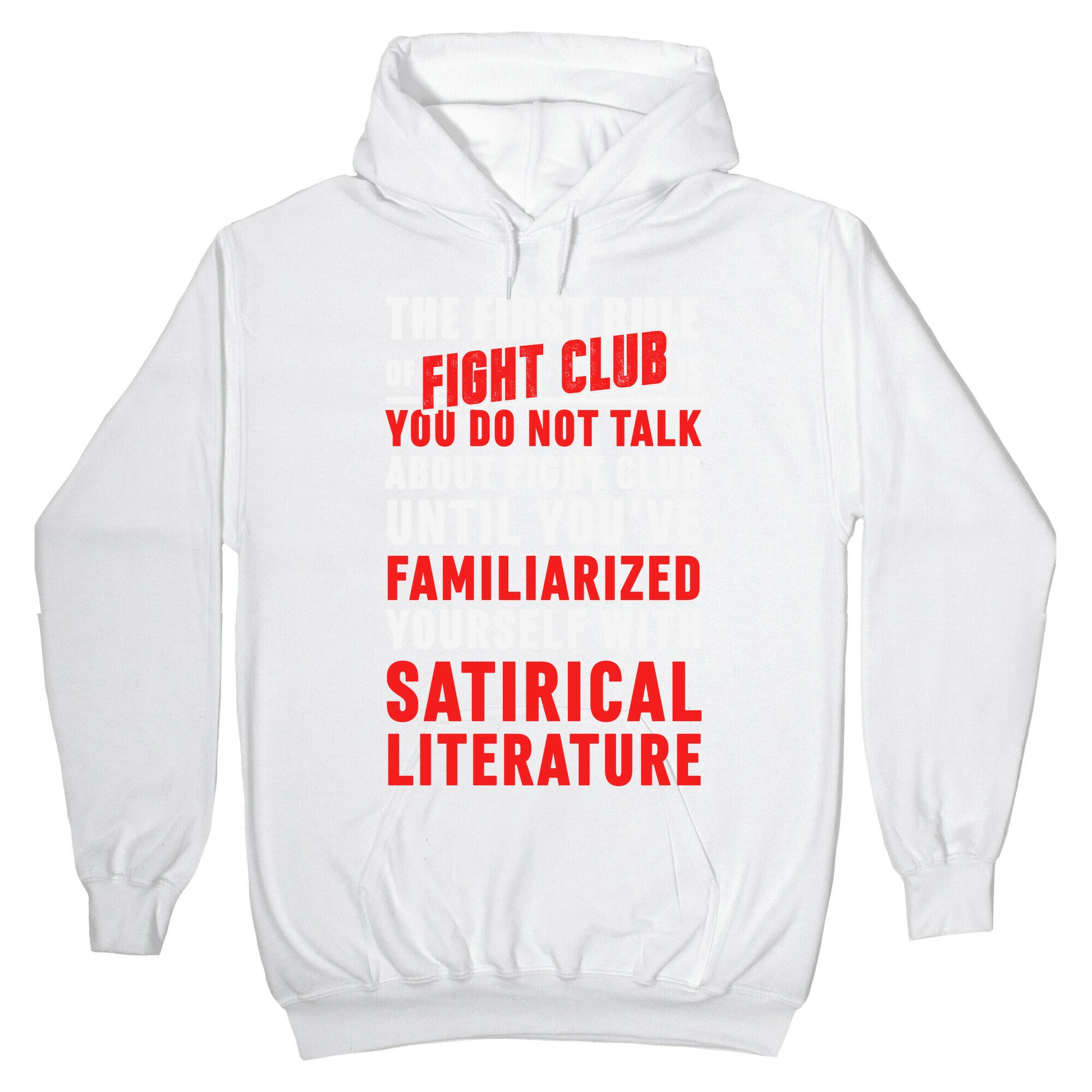 First Rule of Fight Club Satirical Literature Hoodie