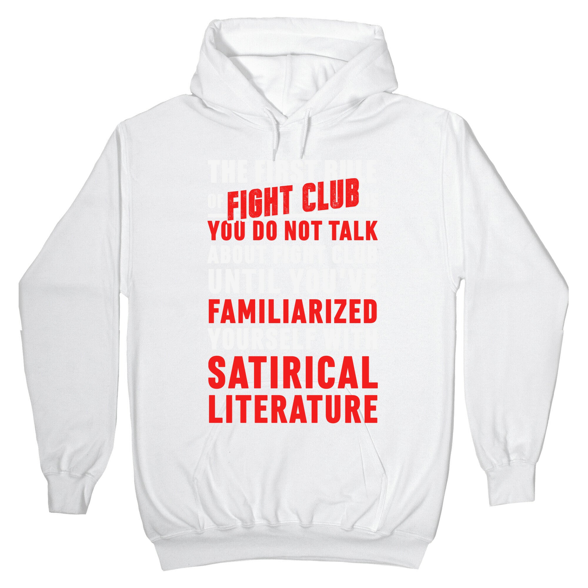 First Rule of Fight Club Satirical Literature Hoodie