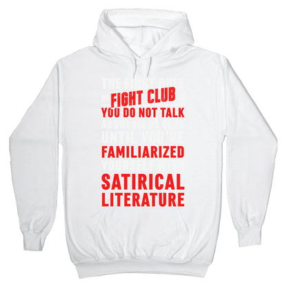 First Rule of Fight Club Satirical Literature Hoodie