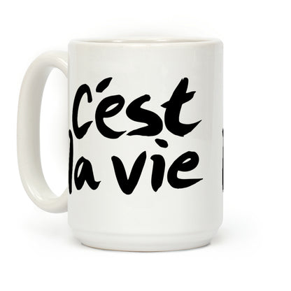 C'est La Vie Coffee Mug