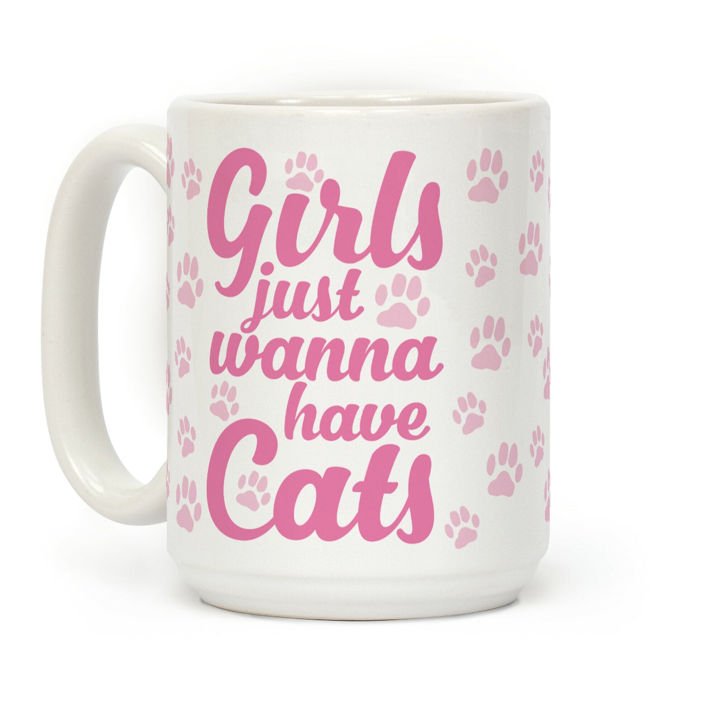 Girls Just Wanna Have Cats Coffee Mug