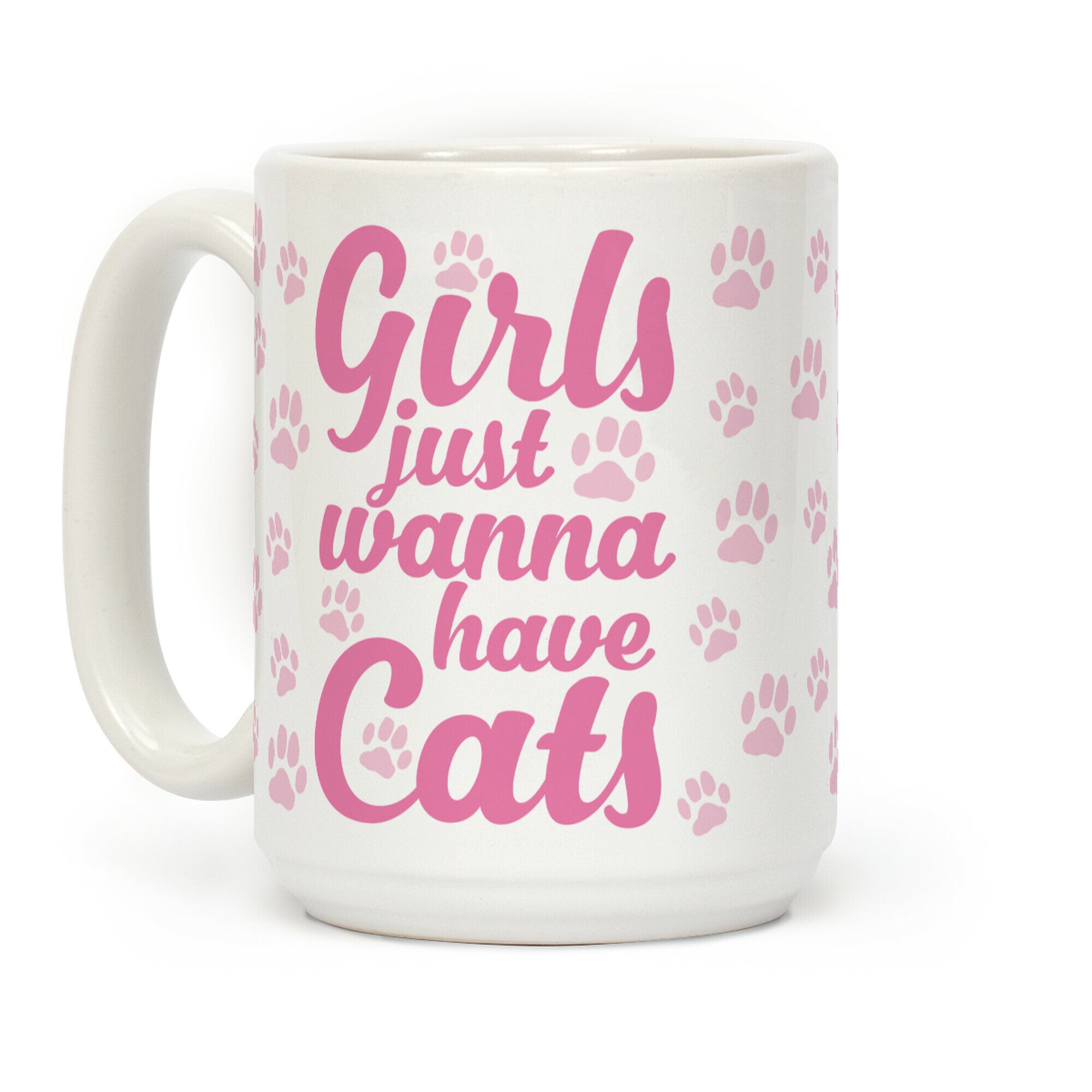 Girls Just Wanna Have Cats Coffee Mug