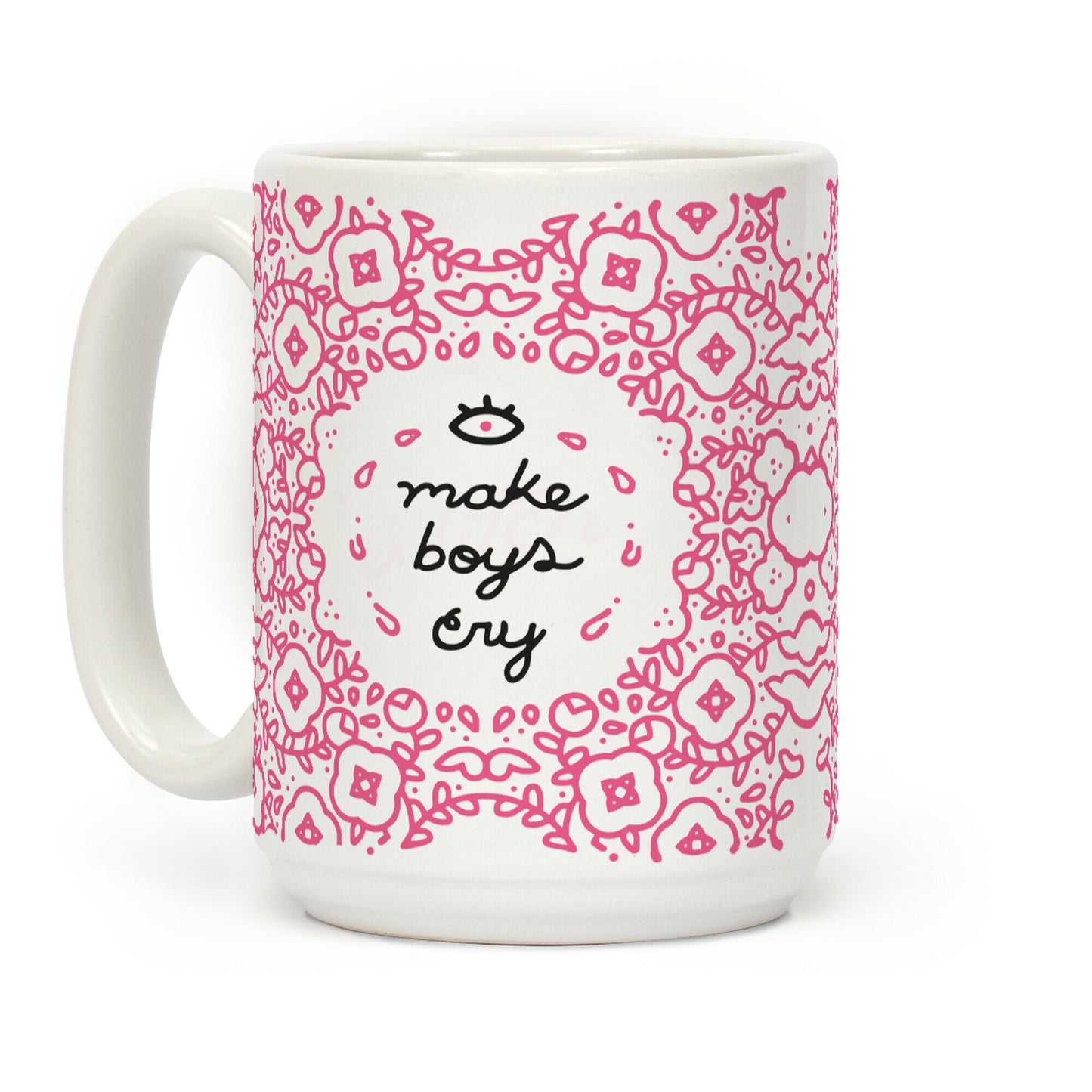 Make Boys Cry Coffee Mug