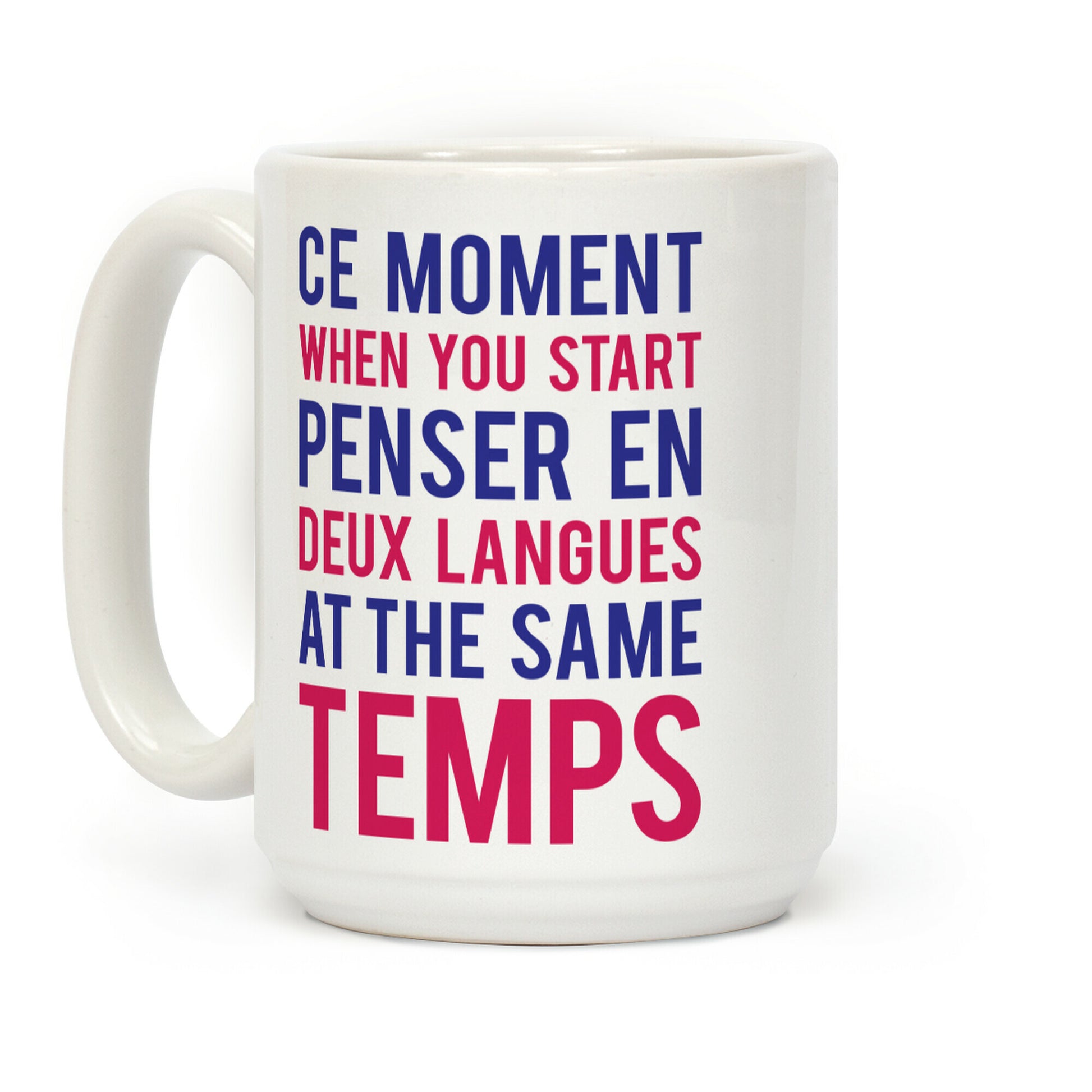 Ce Moment When Coffee Mug