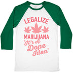 Legalize Marijuana: It's A Dope Idea Baseball Tee