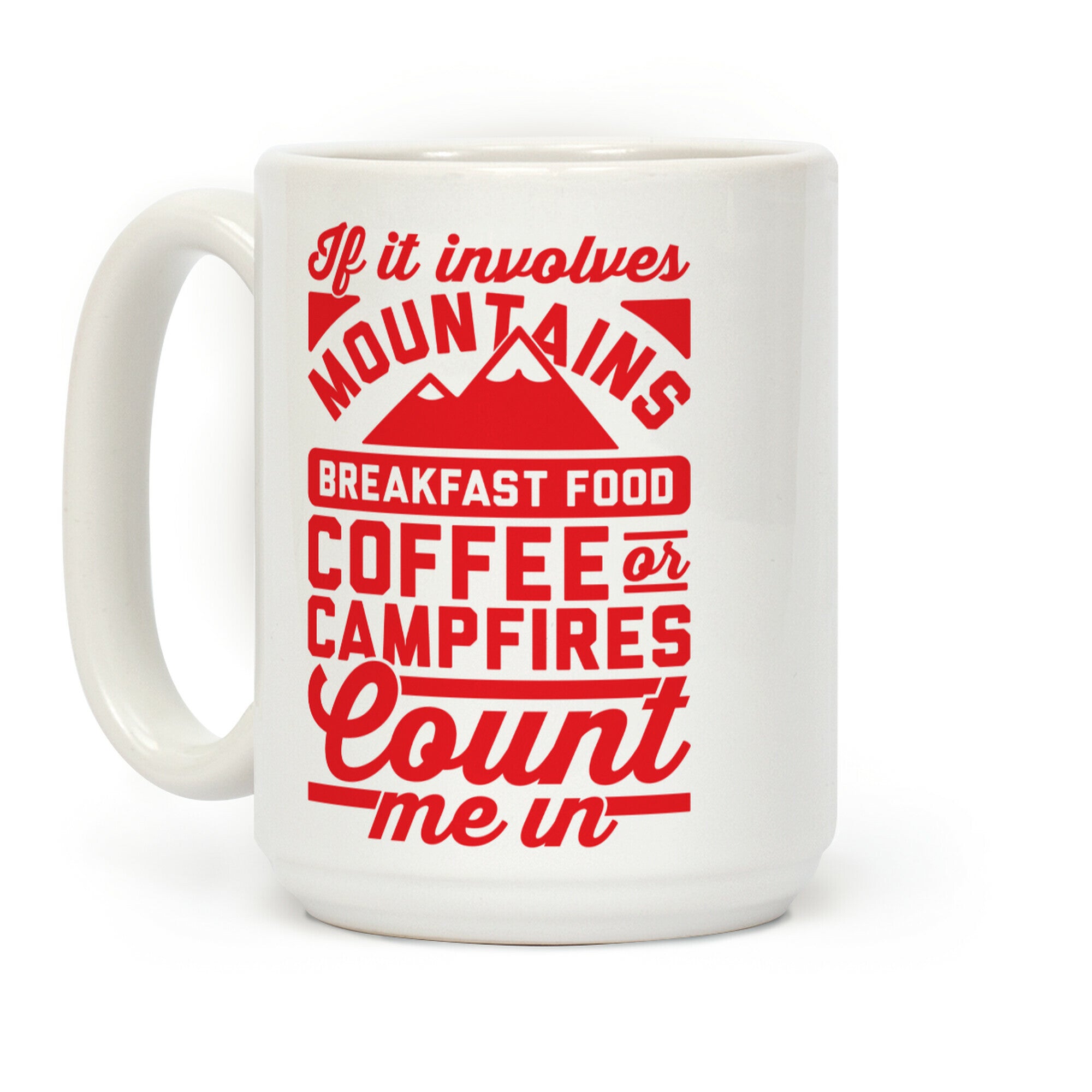 Count Me In Coffee Mug