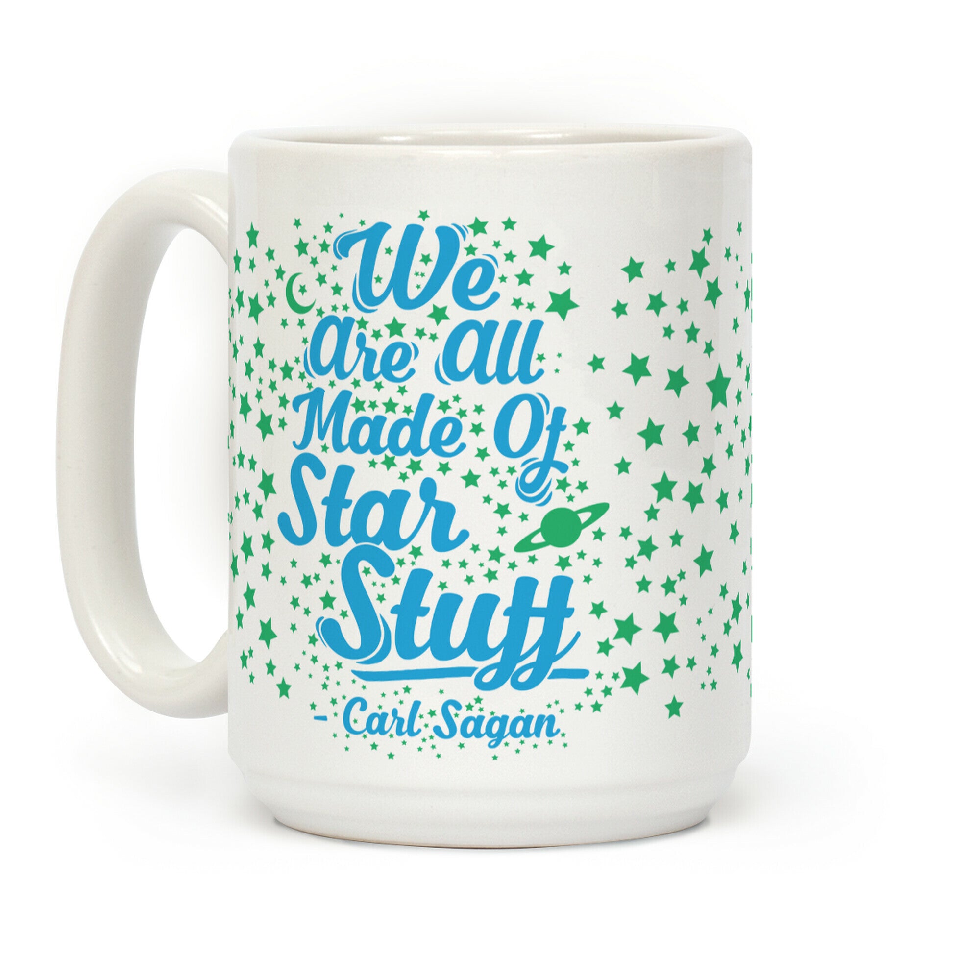 We Are Made Of Star stuff Carl Sagan Quote Coffee Mug