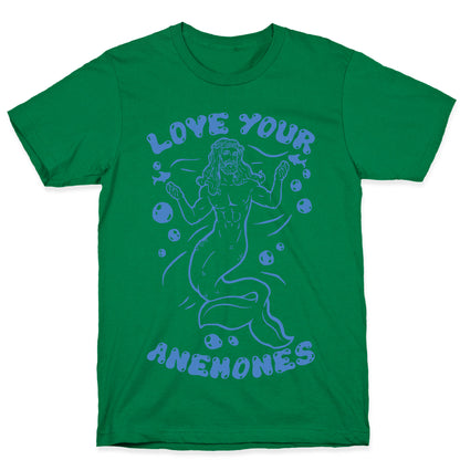 Love Your Anemones T-Shirt