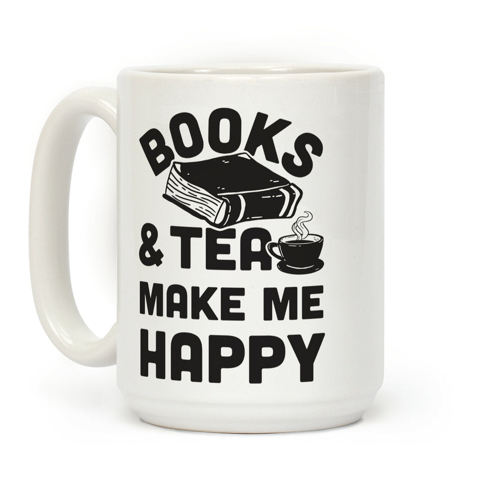 Books & Tea Make Me Happy Coffee Mug