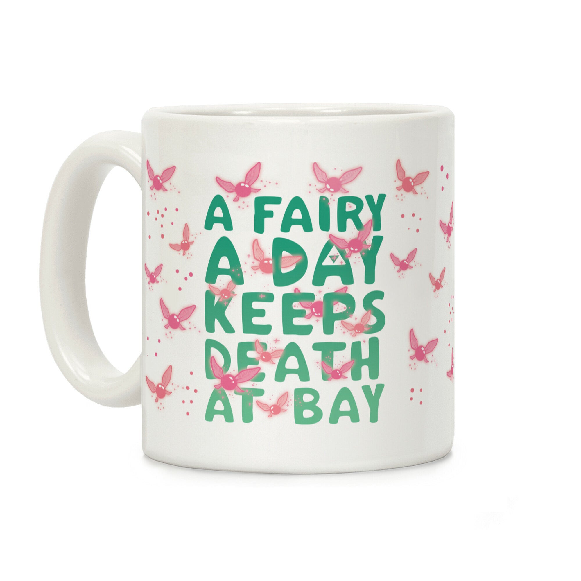A Fairy A Day Keeps Death At Bay Coffee Mug