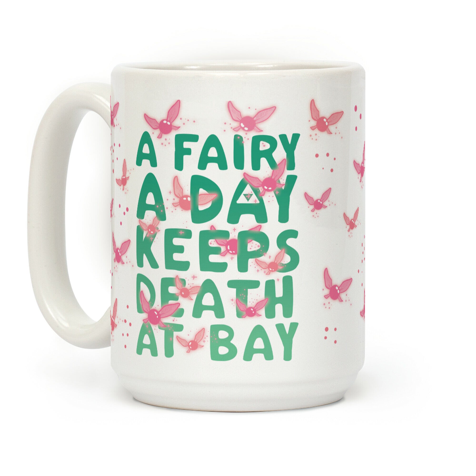 A Fairy A Day Keeps Death At Bay Coffee Mug