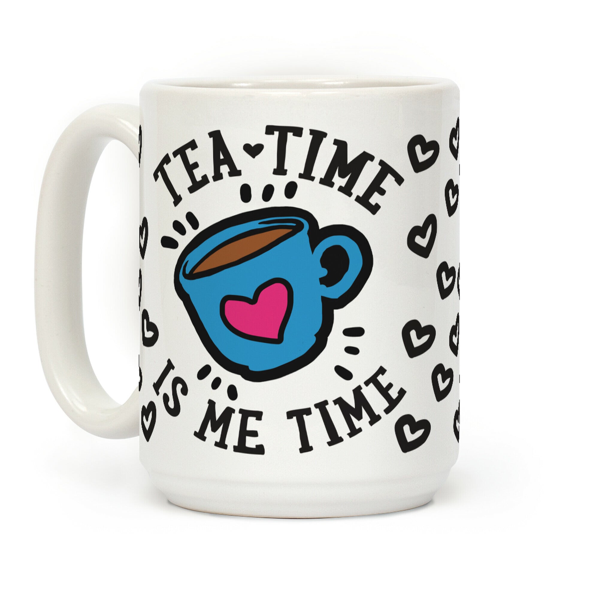 Tea Time Is Me Time Coffee Mug