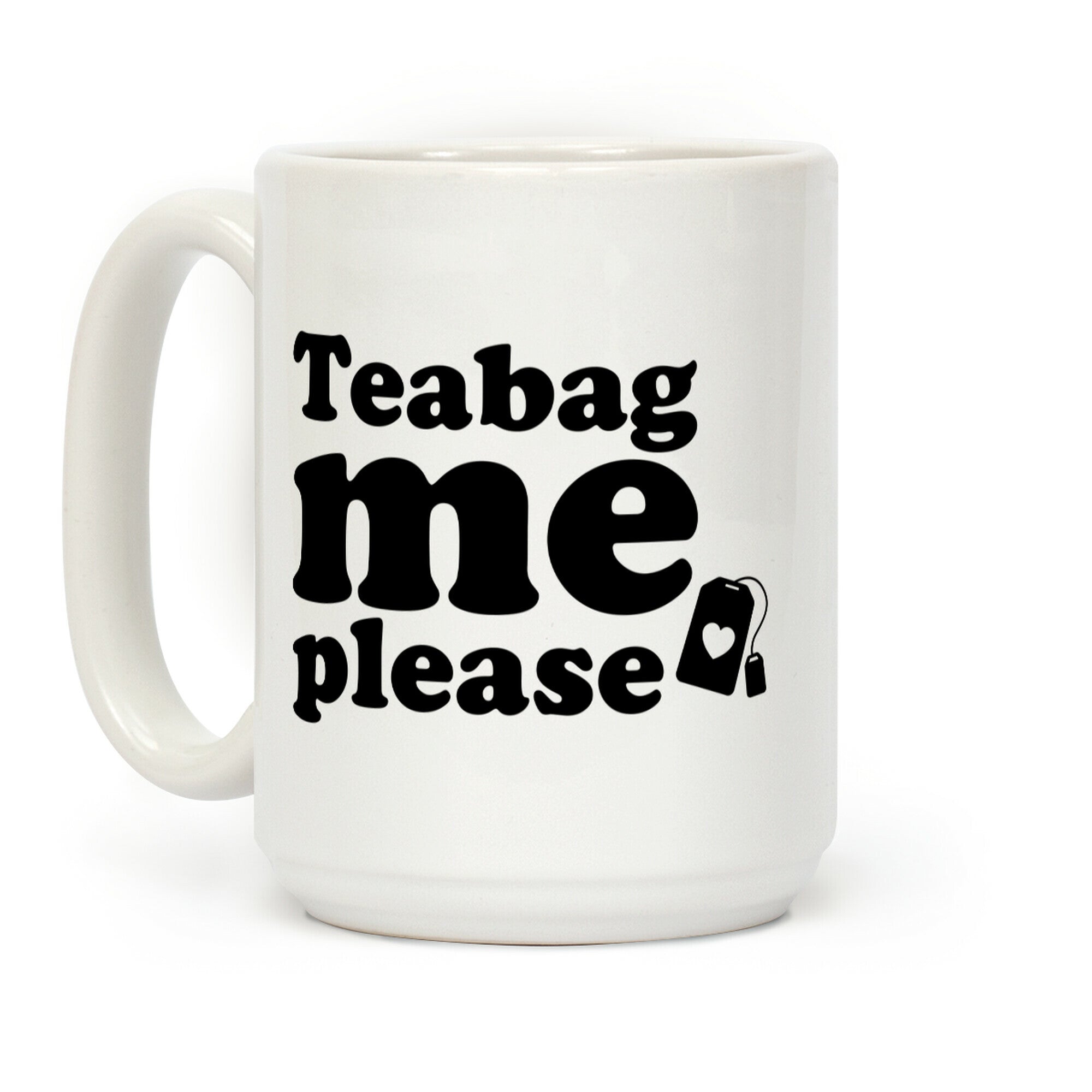 Teabag Me Please Coffee Mug