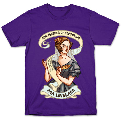 Ada Lovelace: Our Mother of Computing T-Shirt