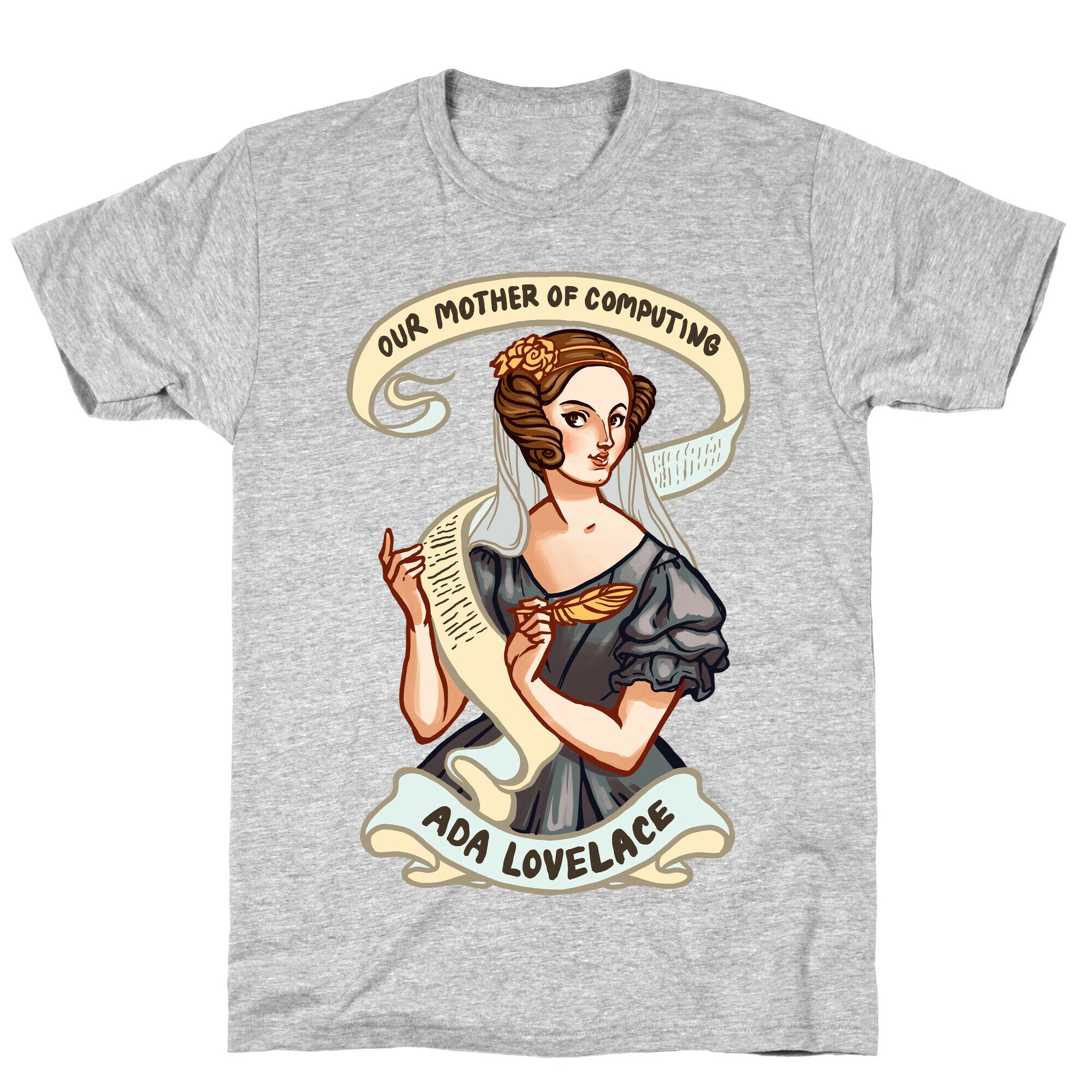 Ada Lovelace: Our Mother of Computing T-Shirt