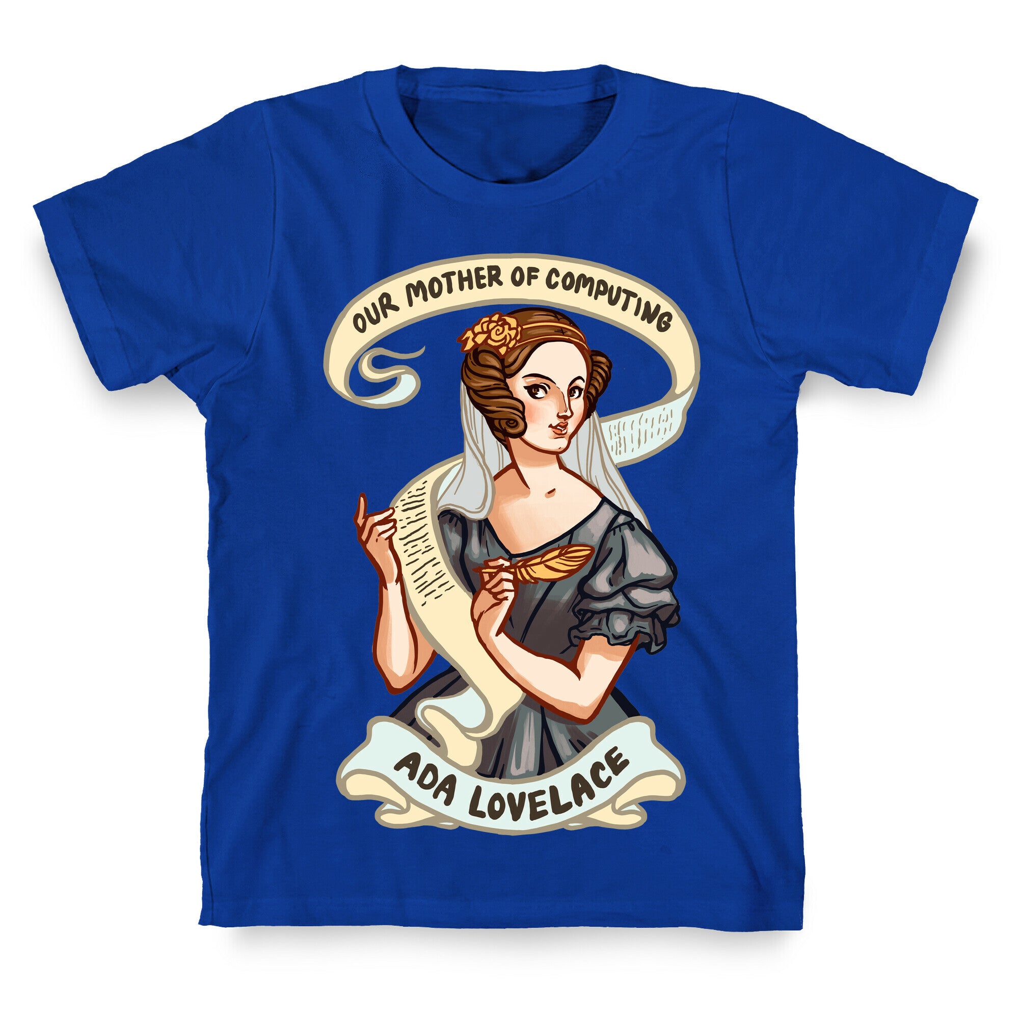 Ada Lovelace: Our Mother of Computing T-Shirt