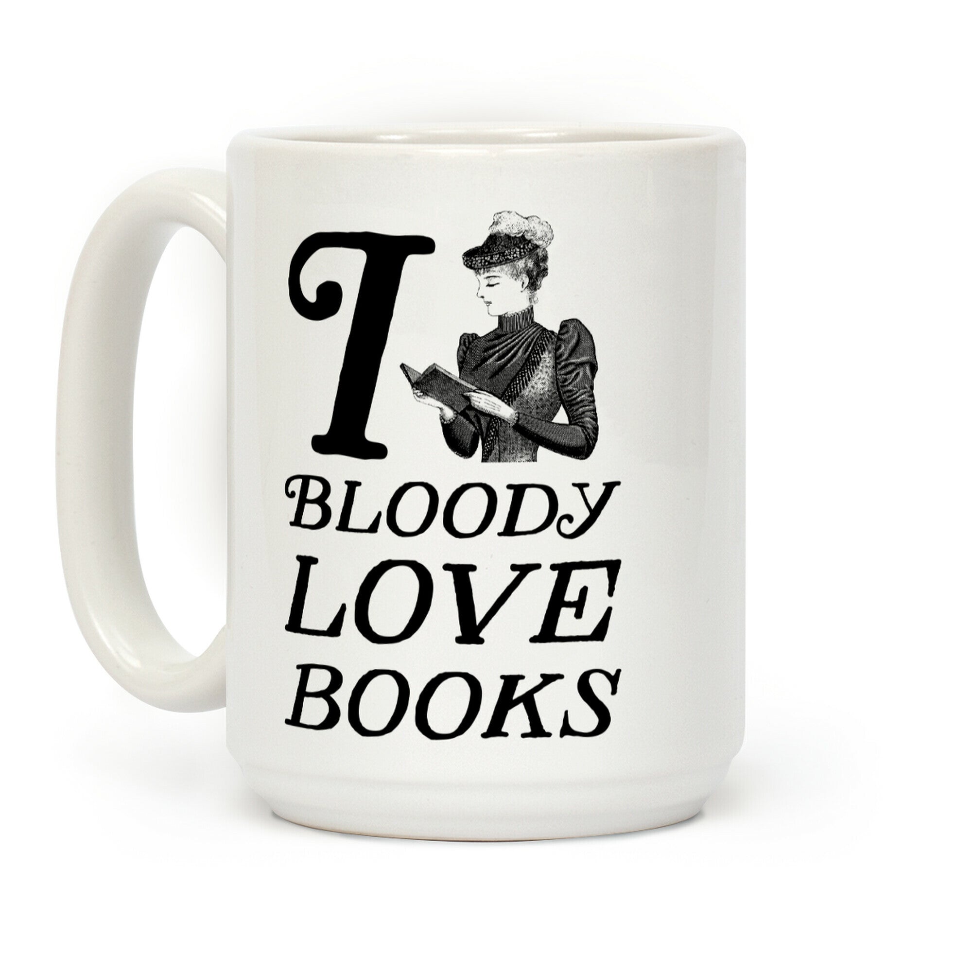 I Bloody Love Books Coffee Mug