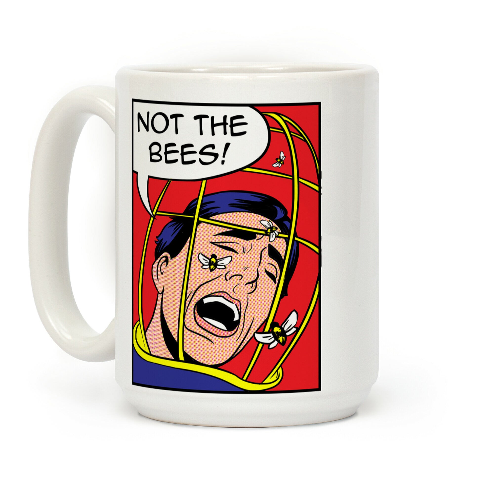 Not The Bees! Coffee Mug