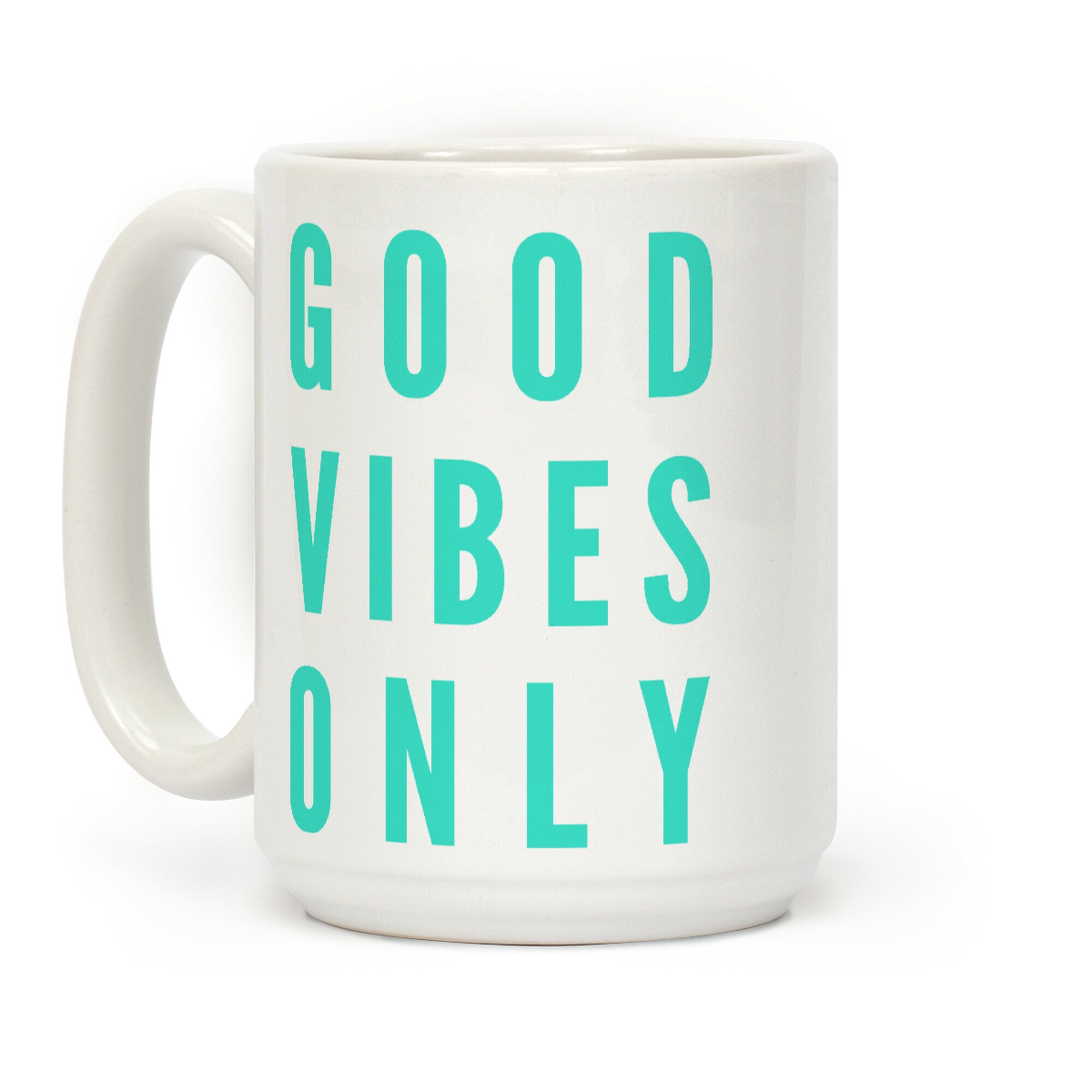 Good Vibes Only Coffee Mug