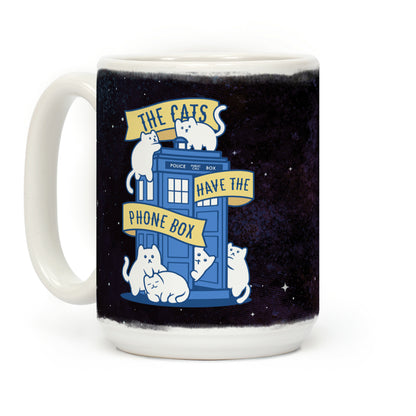 The Cats Have the Phone Box! Coffee Mug