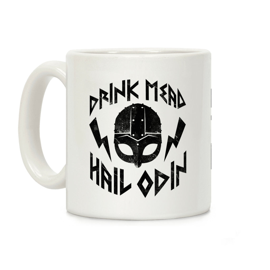 Drink Mead Hail Odin Coffee Mug