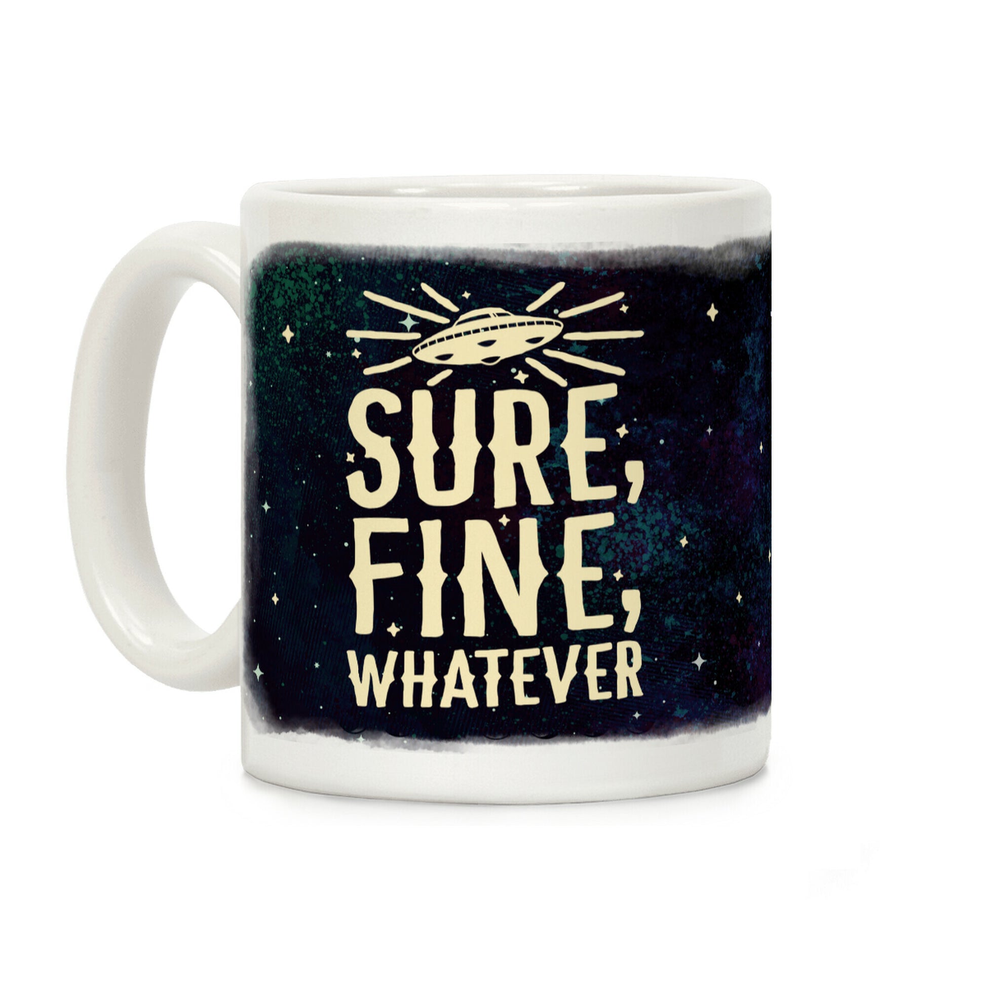 Sure, Fine, Whatever Coffee Mug