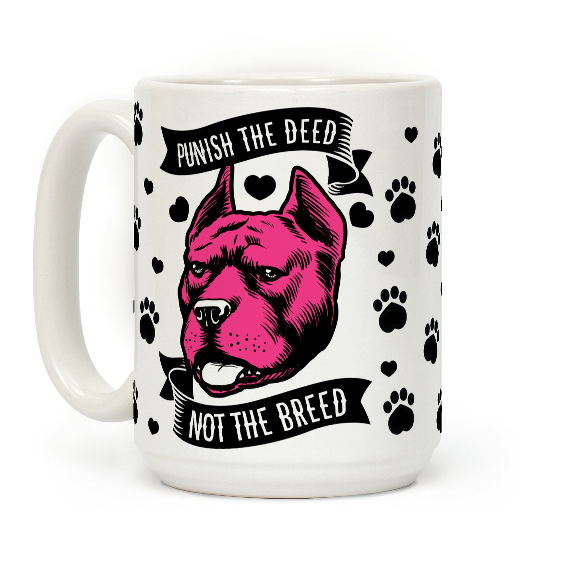 Punish the Deed Not the Breed Coffee Mug