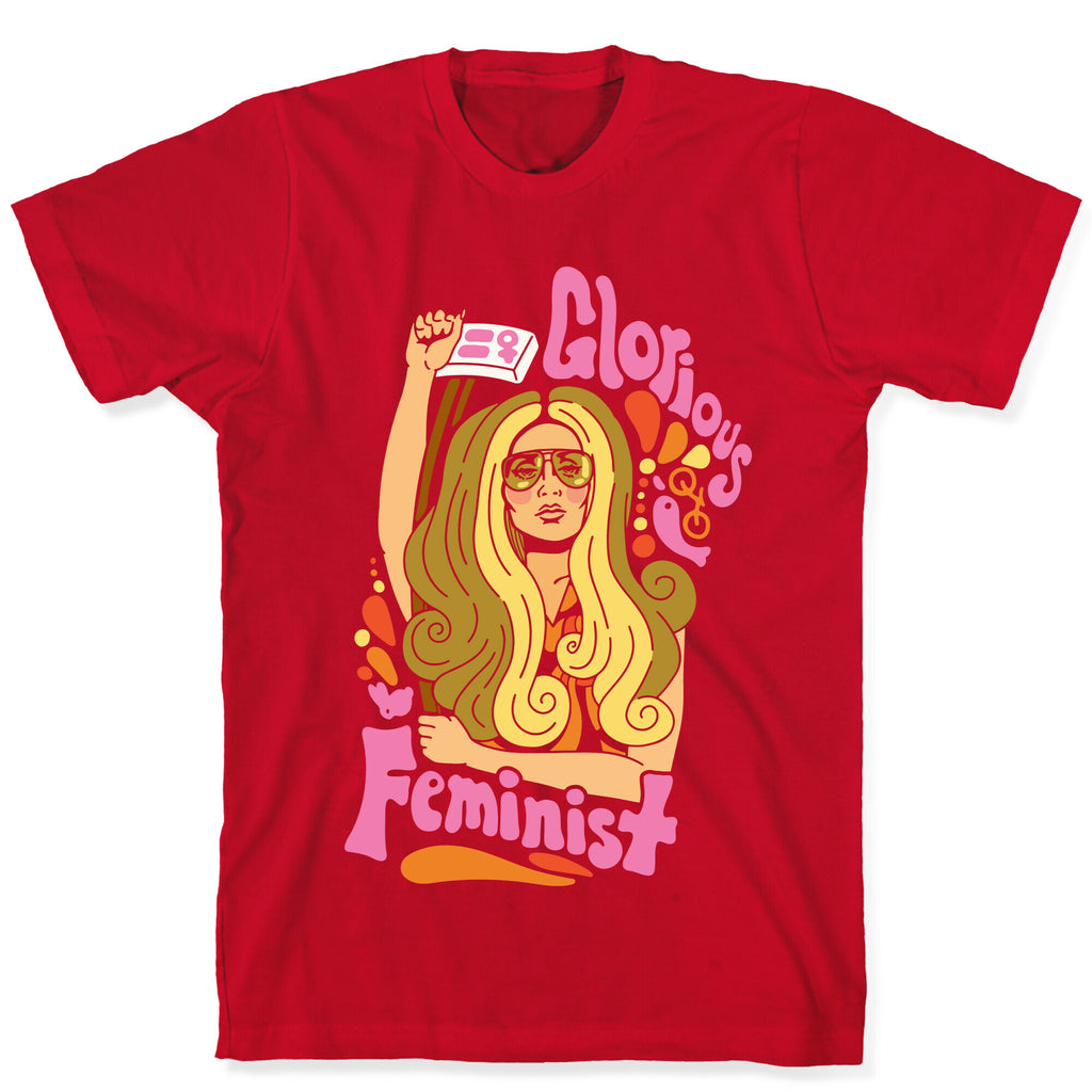Glorious Feminist T-Shirt