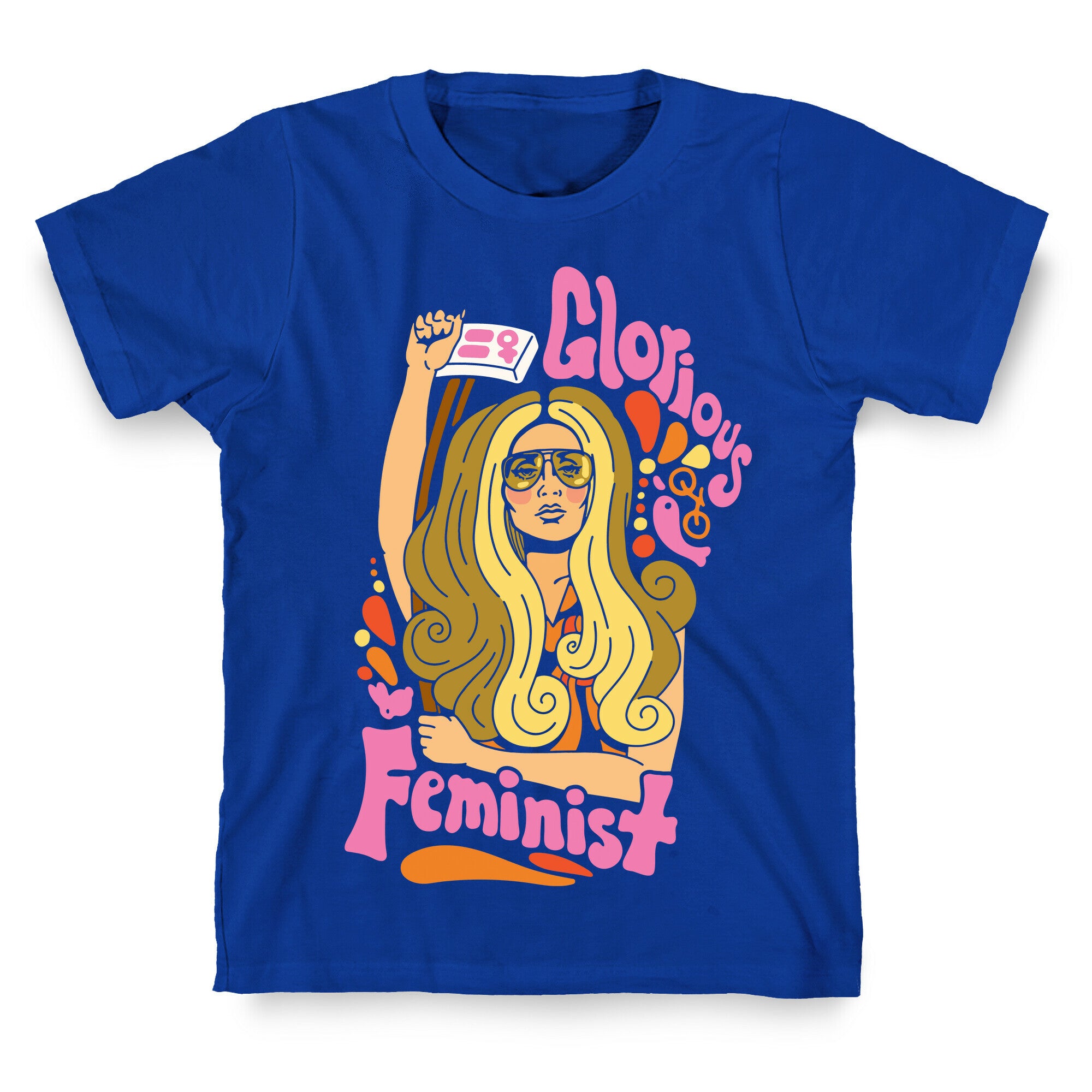 Glorious Feminist T-Shirt