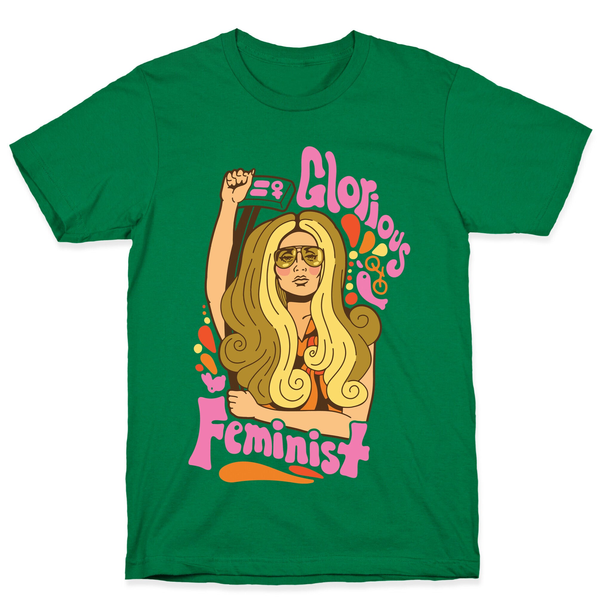 Glorious Feminist T-Shirt