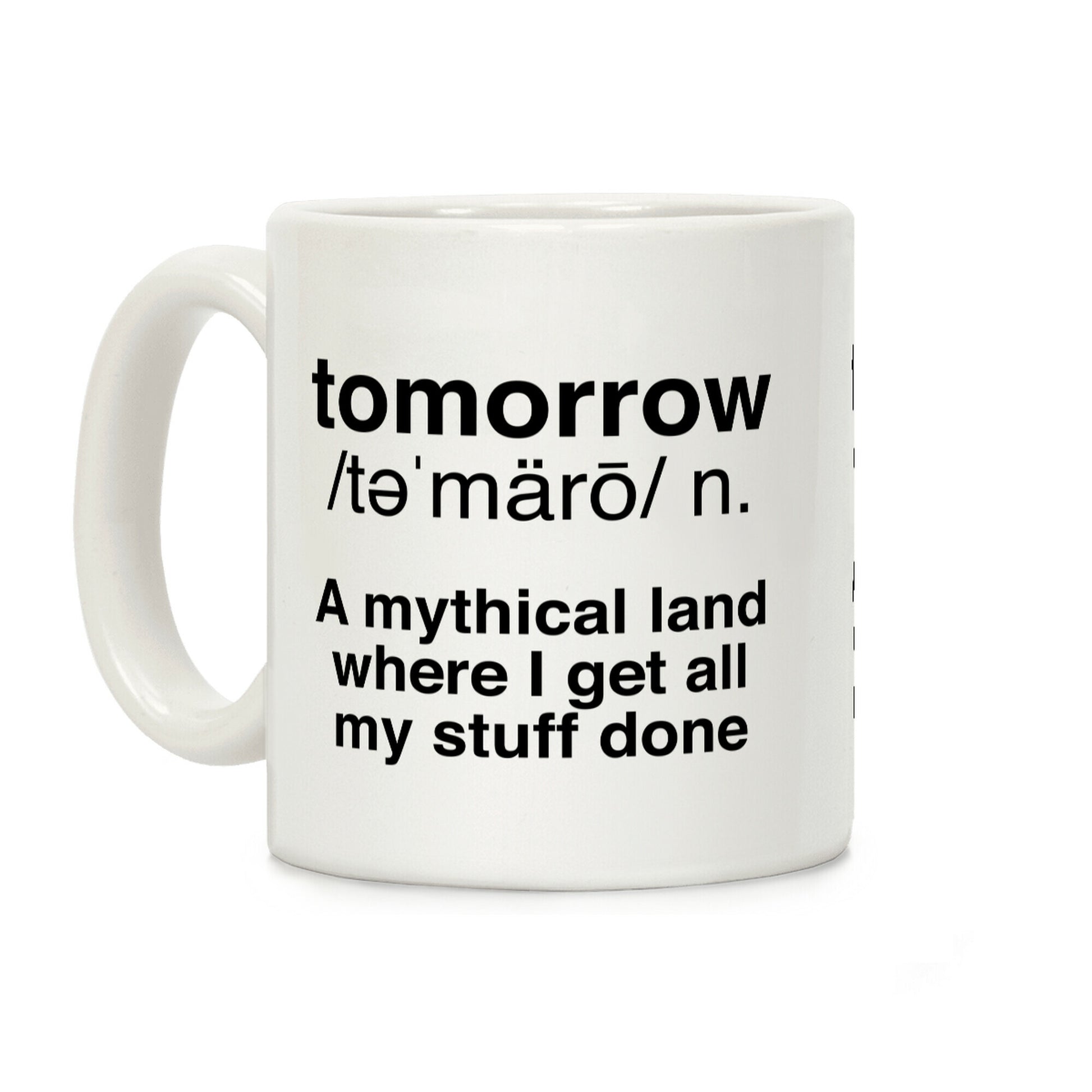 Tomorrow Definition Coffee Mug