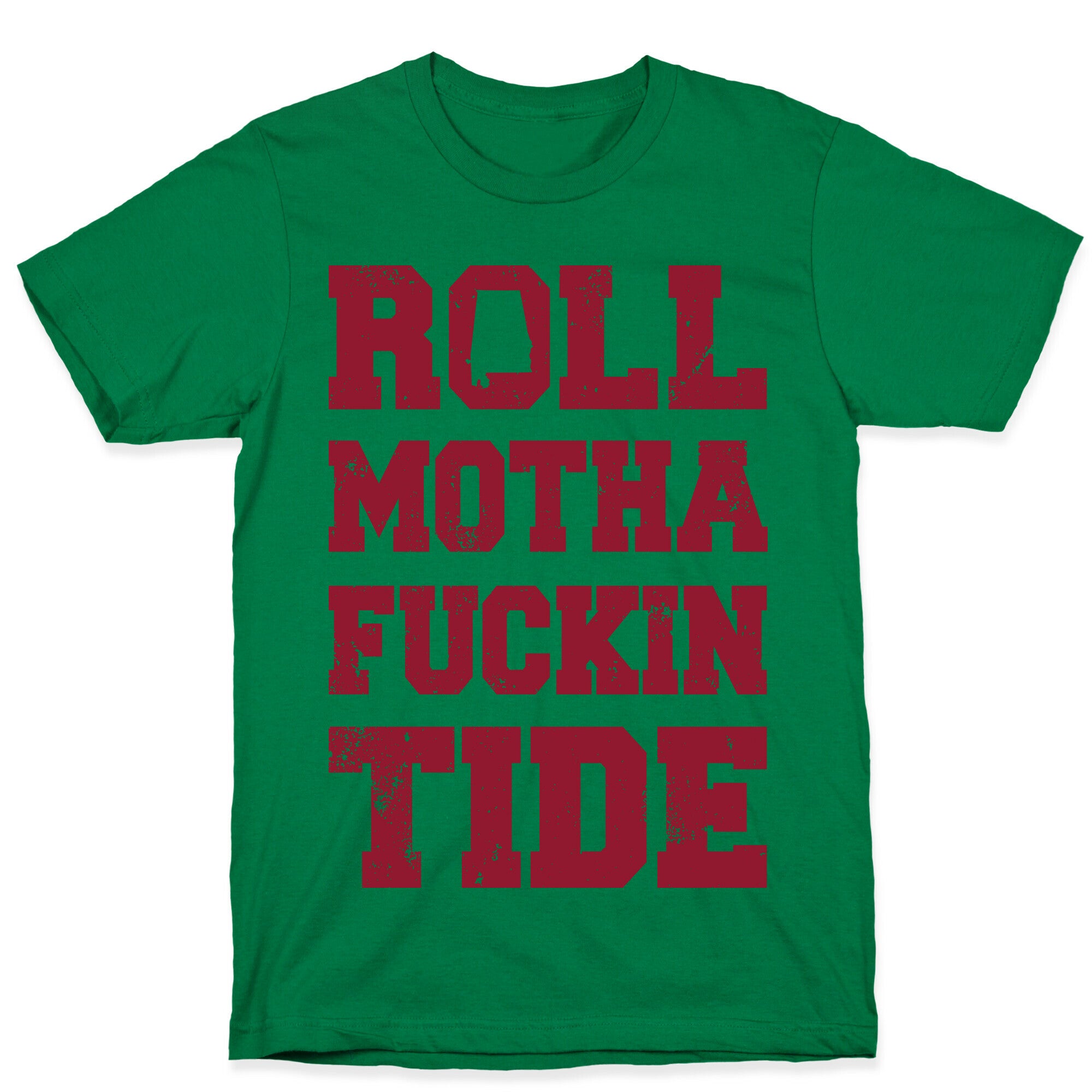 Roll Motha Fuckin Tide (Vintage Shirt) T-Shirt