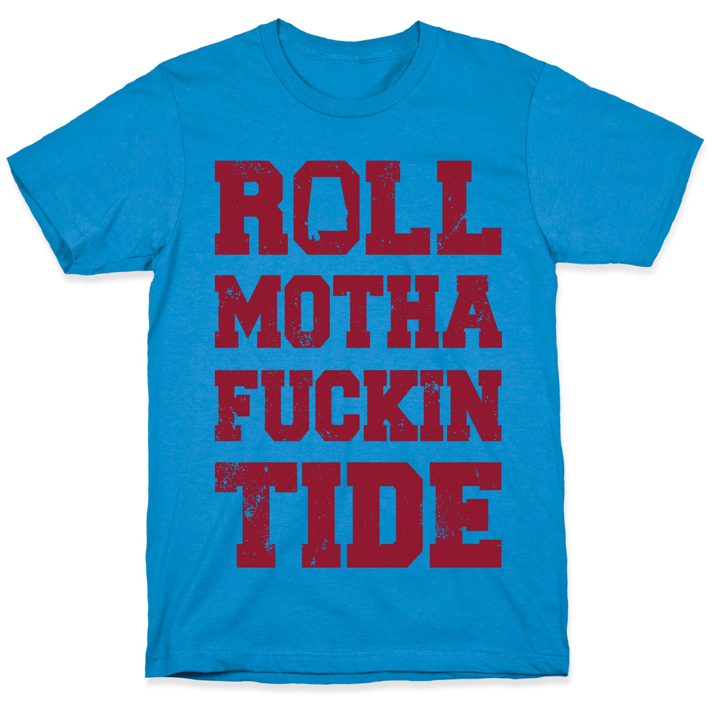 Roll Motha Fuckin Tide (Vintage Shirt) T-Shirt