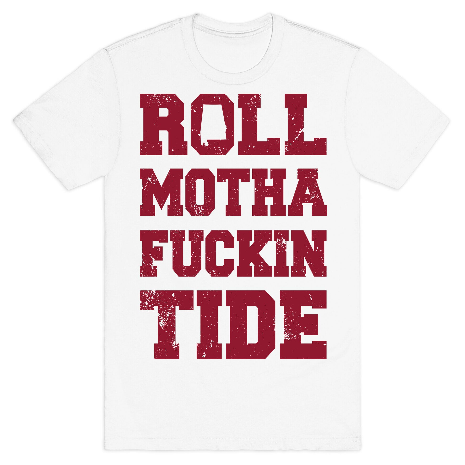 Roll Motha Fuckin Tide (Vintage Shirt) T-Shirt