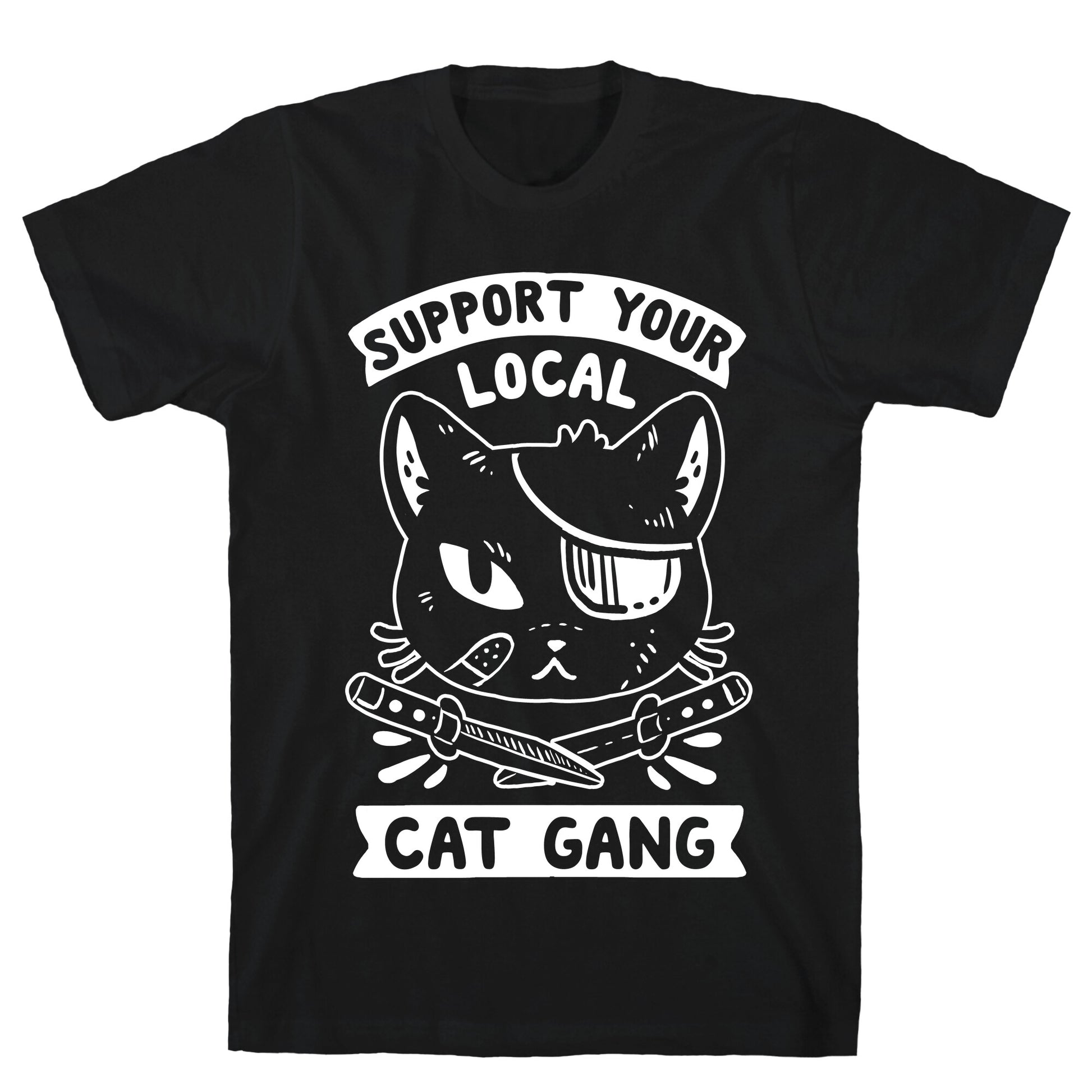 Support Your Local Cat Gang T-Shirt