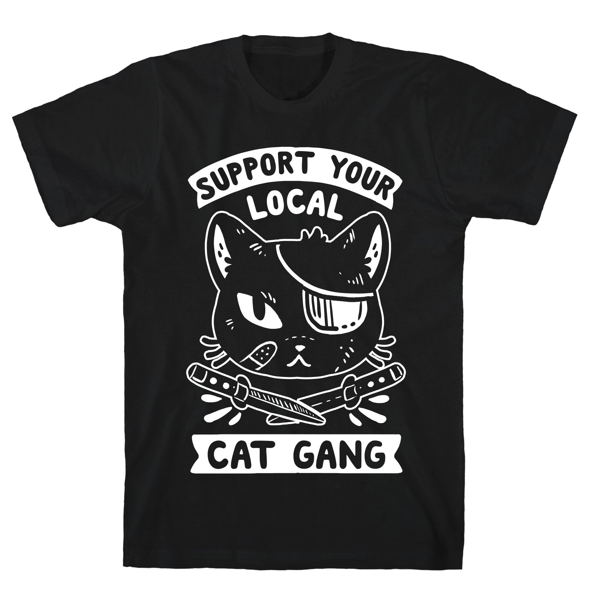 Support Your Local Cat Gang T-Shirt