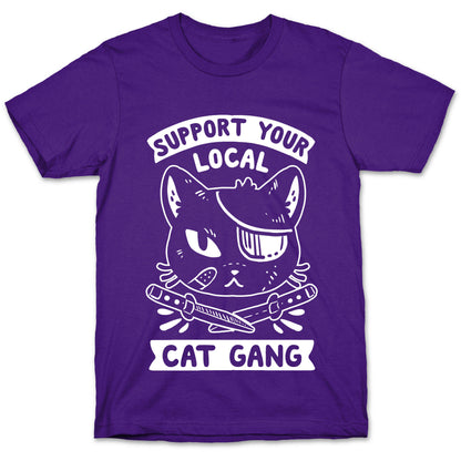 Support Your Local Cat Gang T-Shirt